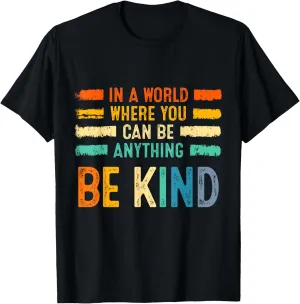 Vintage Be Kind Inspirational Vibes Kindness Positive Quote T-Shirt